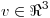 <tex>v \in \Re ^3</tex>