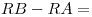 <tex>RB-RA=</tex>
