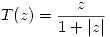 <tex>T(z)=\frac{z}{1+|z|}</tex>