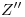 <tex>Z''</tex> <tex>Z''</tex>