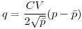 <tex>q= \frac{CV}{2 \sqrt{\bar{p}}} (p-\bar{p}) </tex>