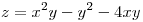 <tex>z=x^2y - y^2 - 4xy</tex>