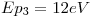 <tex>Ep_3=12 eV</tex>