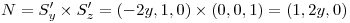 <tex> N = S'_y \times S'_z = (-2y,1,0) \times (0,0,1) = (1,2y,0) </tex>