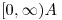 <tex>[0, \infty) A </tex>