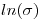 <tex>ln( \sigma )</tex>
