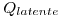 <tex> Q_{latente} </tex>