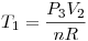 <tex> T_1 = \frac {P_3 V_2}{nR} </tex>