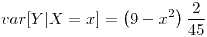 <tex>var[Y|X=x]=\left(9-x^{2}\right)\frac{2}{45}</tex>