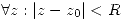 <tex> \forall z:|z-z_0|<R </tex>
