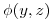 <tex>\phi(y,z)</tex>