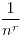 <tex>\frac {1}{n^{r}}</tex>