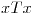 <tex>xTx</tex>