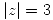 <tex>|z|=3</tex>