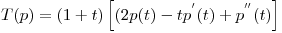 <tex>T(p)=(1+t)\left[ (2p(t)-tp^{'}(t)+p^{''}(t)\right] </tex>