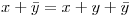<tex> x+ \bar y = x+y+\bar y  </tex>