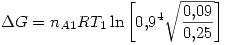 <tex>\Delta G=n_{A1}RT_1 \ln \left[ 0.9^4 \sqrt{\frac{0.09}{0.25}} \right]</tex>
