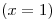 <tex>(x=1)</tex>