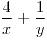 <tex>\frac{4}{x} + \frac{1}{y}</tex>