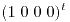 <tex>(1\; 0\; 0\; 0)^t</tex>