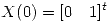 <tex>X(0) = [0 \quad 1 ]^t</tex>