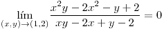 <tex>\underset{\left(x,y\right)\to\left(1,2\right)}{\lim}\frac{x^{2}y-2x^{2}-y+2}{xy-2x+y-2}=0</tex>