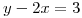 <tex>y-2x=3</tex>