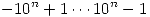 <tex>-10^n + 1 \cdots 10^n - 1</tex>
