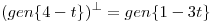<tex>(gen \{4-t\})^\perp = gen \{1-3t \}</tex>