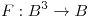 <tex> F:B^3 \to B </tex>