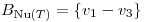 <tex>B_{\mathrm{Nu}(T)}=\left\{ v_1-v_3 \right\}</tex>