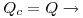 <tex>Q_c  = Q \to</tex>