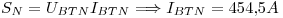 <tex>S_N=U_{BTN}I_{BTN}\Longrightarrow I_{BTN}=454.5A</tex>