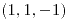 <tex>(1,1,-1)</tex> <tex>(1,1,-1)</tex>