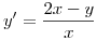 <tex>y'=\frac{2x-y}{x}</tex>