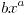 <tex>b x^{a}</tex>