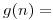 <tex>g(n) =</tex>