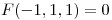 <tex>F(-1,1,1) = 0</tex>