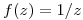 <tex>f(z) =1/z</tex> <tex>f(z) =1/z</tex>