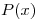 <tex>P(x)</tex>