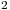 <tex> _{2}</tex>