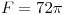 <tex>F=72\pi</tex>