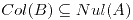 <tex>Col(B)\subseteq Nul(A)</tex>