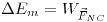 <tex> \Delta E_m = W_{\vec{F}_{NC}} </tex>