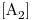 <tex>[\ce{A2}]</tex>