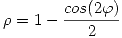 <tex>\rho=1-\frac{cos(2 \varphi)}{2}</tex>