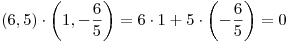 <tex>(6,5) \cdot \left( 1,-  \frac {6}{5} \right) = 6\cdot 1 + 5\cdot \left( -\frac {6}{5} \right) = 0 </tex>