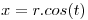 <tex>x = r.cos (t)</tex>