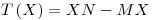 <tex>T \left( X \right) = XN-MX</tex>