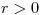<tex>r>0</tex>